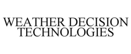 WEATHER DECISION TECHNOLOGIES trademark