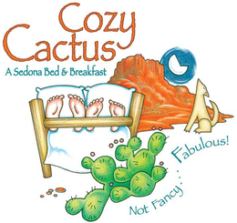 COZY CACTUS A SEDONA BED & BREAKFAST NOT FANCY...FABULOUS! trademark