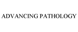ADVANCING PATHOLOGY trademark