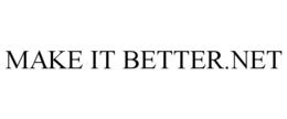 MAKE IT BETTER.NET trademark