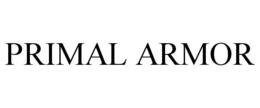 PRIMAL ARMOR trademark