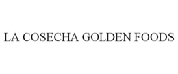 LA COSECHA GOLDEN FOODS trademark