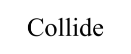 COLLIDE trademark
