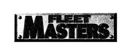 FLEET MASTERS trademark