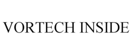 VORTECH INSIDE trademark