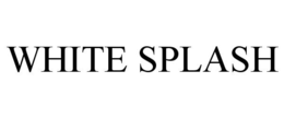 WHITE SPLASH trademark