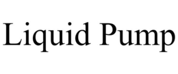 LIQUID PUMP trademark