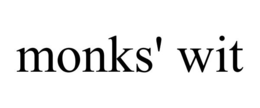 MONKS' WIT trademark