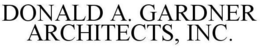 DONALD A. GARDNER ARCHITECTS, INC. trademark
