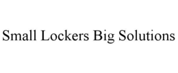 SMALL LOCKERS BIG SOLUTIONS trademark