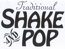 TRADITIONAL SHAKE AND POP trademark