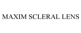 MAXIM SCLERAL LENS trademark