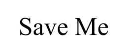 SAVE ME trademark