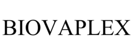 BIOVAPLEX trademark