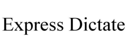 EXPRESS DICTATE trademark