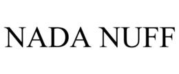NADA NUFF trademark