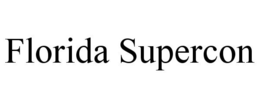 FLORIDA SUPERCON trademark
