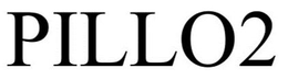 PILLO 2 trademark