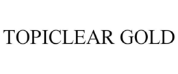 TOPICLEAR GOLD trademark