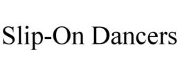 SLIP-ON DANCERS trademark