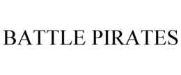 BATTLE PIRATES trademark