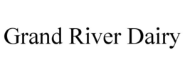 GRAND RIVER DAIRY trademark