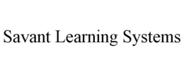 SAVANT LEARNING SYSTEMS trademark