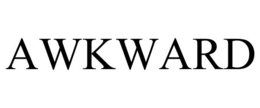 AWKWARD trademark