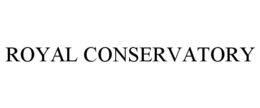 ROYAL CONSERVATORY trademark