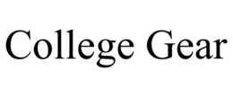COLLEGE GEAR trademark