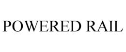 POWERED RAIL trademark