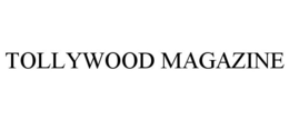 TOLLYWOOD MAGAZINE trademark