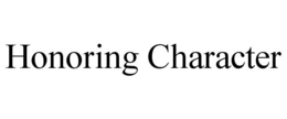 HONORING CHARACTER trademark