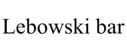 LEBOWSKI BAR trademark