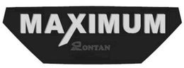 MAXIMUM RONTAN trademark