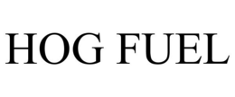 HOG FUEL trademark