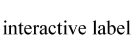 INTERACTIVE LABEL trademark