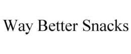 WAY BETTER SNACKS trademark