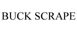 BUCK SCRAPE trademark