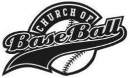 CHURCH OF BASEBALL trademark