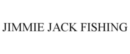 JIMMIE JACK FISHING trademark