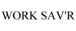 WORK SAV'R trademark