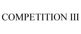 COMPETITION III trademark