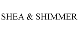 SHEA & SHIMMER trademark