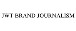 JWT BRAND JOURNALISM trademark