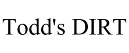 TODD'S DIRT trademark