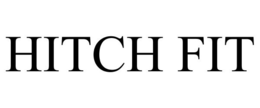 HITCH FIT trademark