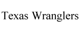 TEXAS WRANGLERS trademark