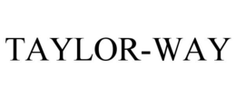TAYLOR-WAY trademark