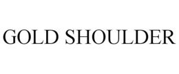 GOLD SHOULDER trademark